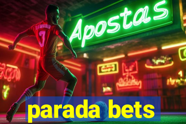 parada bets